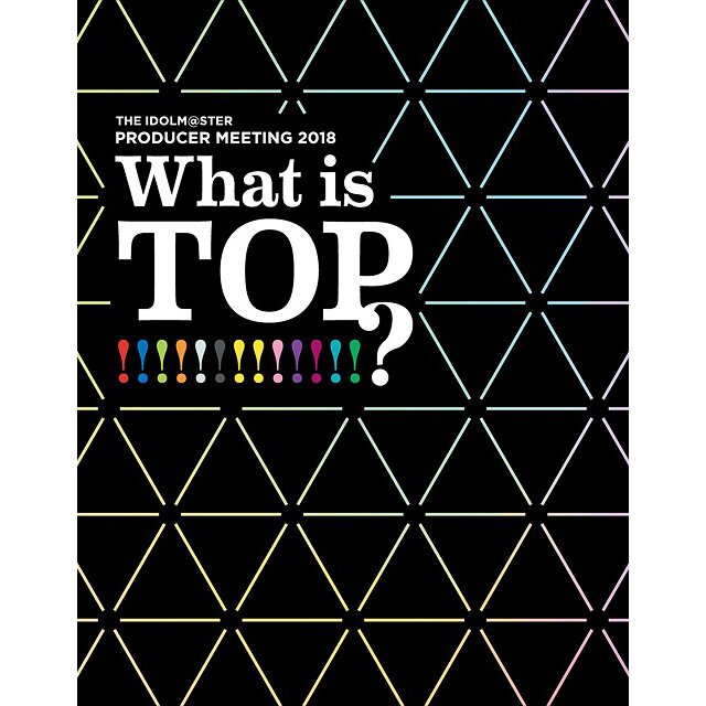 IM@S Producer Meeting 2018 What is Top!!!!!!!!!!!!!? Live Blu-ray