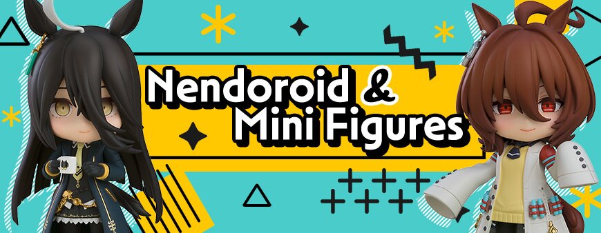 Nendoroid & Mini Figures