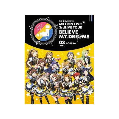 Im S Million Live 3rd Live Tour Believe My Dre M Live Blu Ray 03 Osaka Day 1 Bandai Namco Arts Tokyo Otaku Mode
