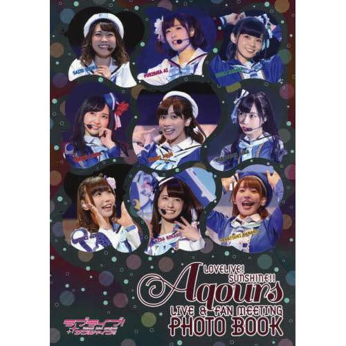 Love Live Aqours Live Fan Meeting Photo Book Tokyo Otaku Mode Tom