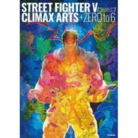 Street Fighter V Climax Arts+ Zero to 6