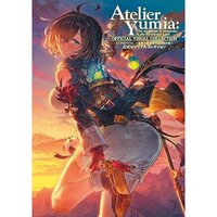 Atelier Yumia: The Alchemist of Memories & the Envisioned Land Official Visual Collection