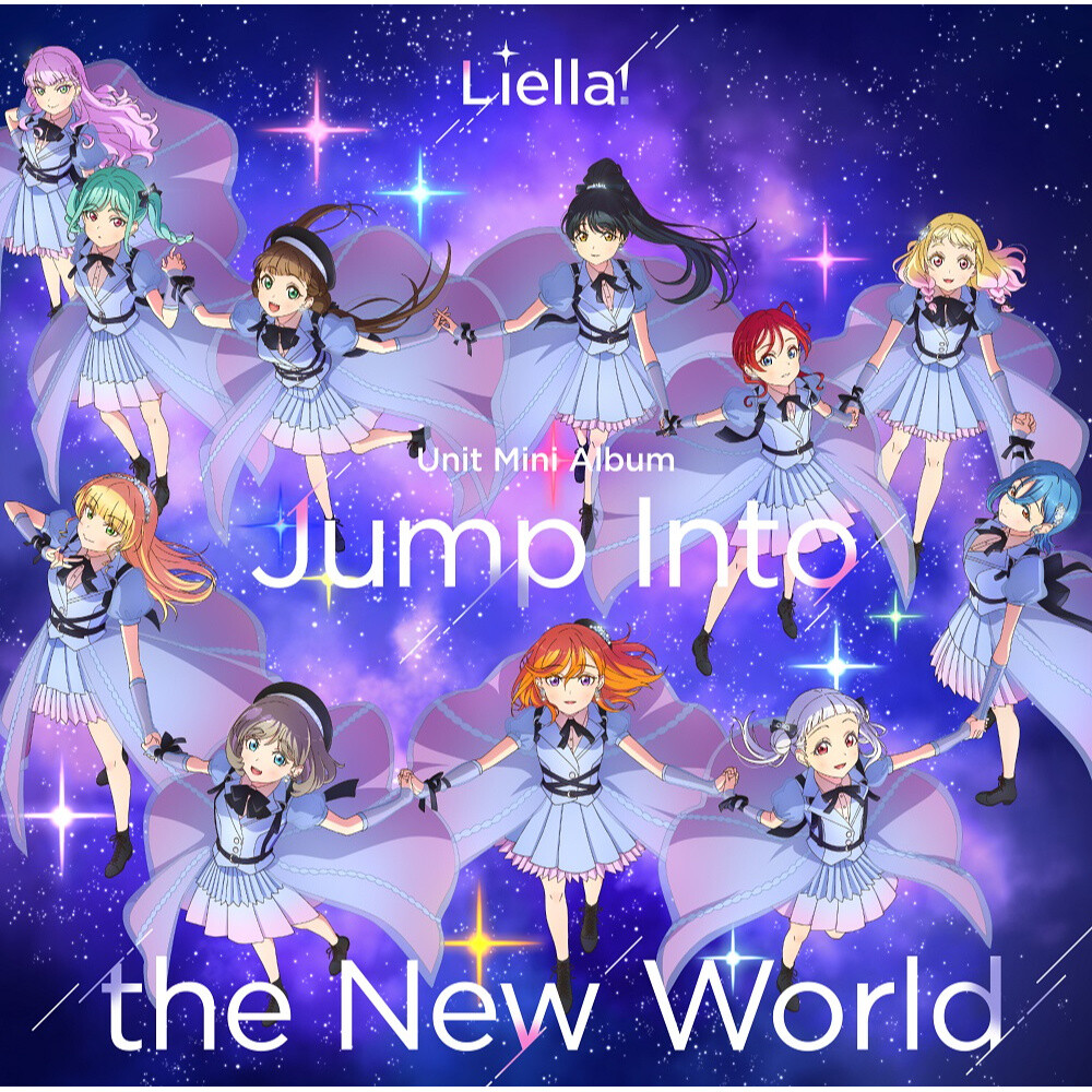 Jump Into the New World | Love Live! Superstar!! Liella! Unit Mini CD ...