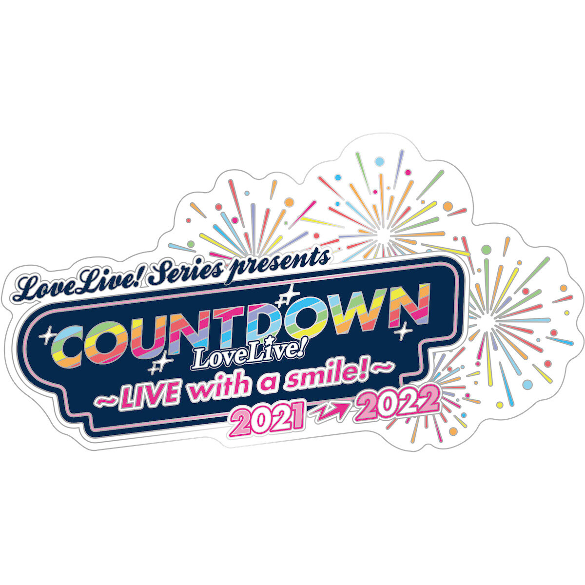 Love Live! Series Presents COUNTDOWN LoveLive! 2021→2022 〜LIVE with a  smile!〜 Memorial Pin