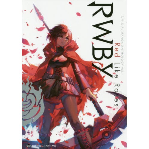 RWBY Official Manga Anthology Vol. 1: Red Like Roses - Tokyo Otaku