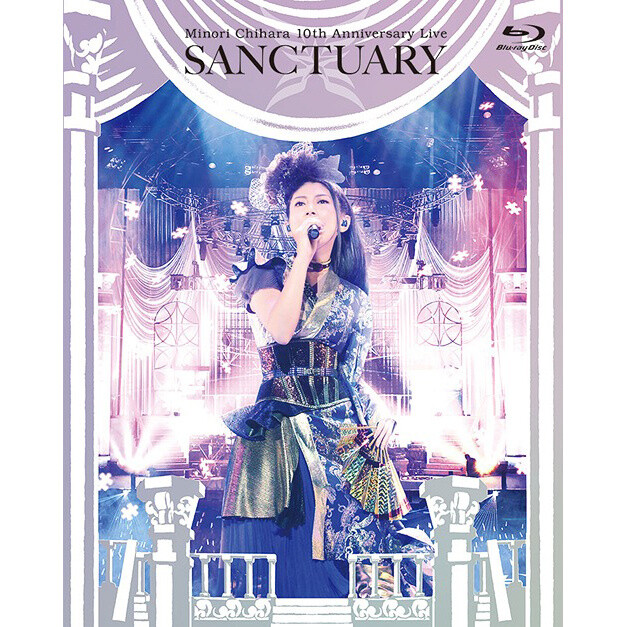 Minori Chihara Sanctuary 10th Anniversary Live Blu-ray: Minori