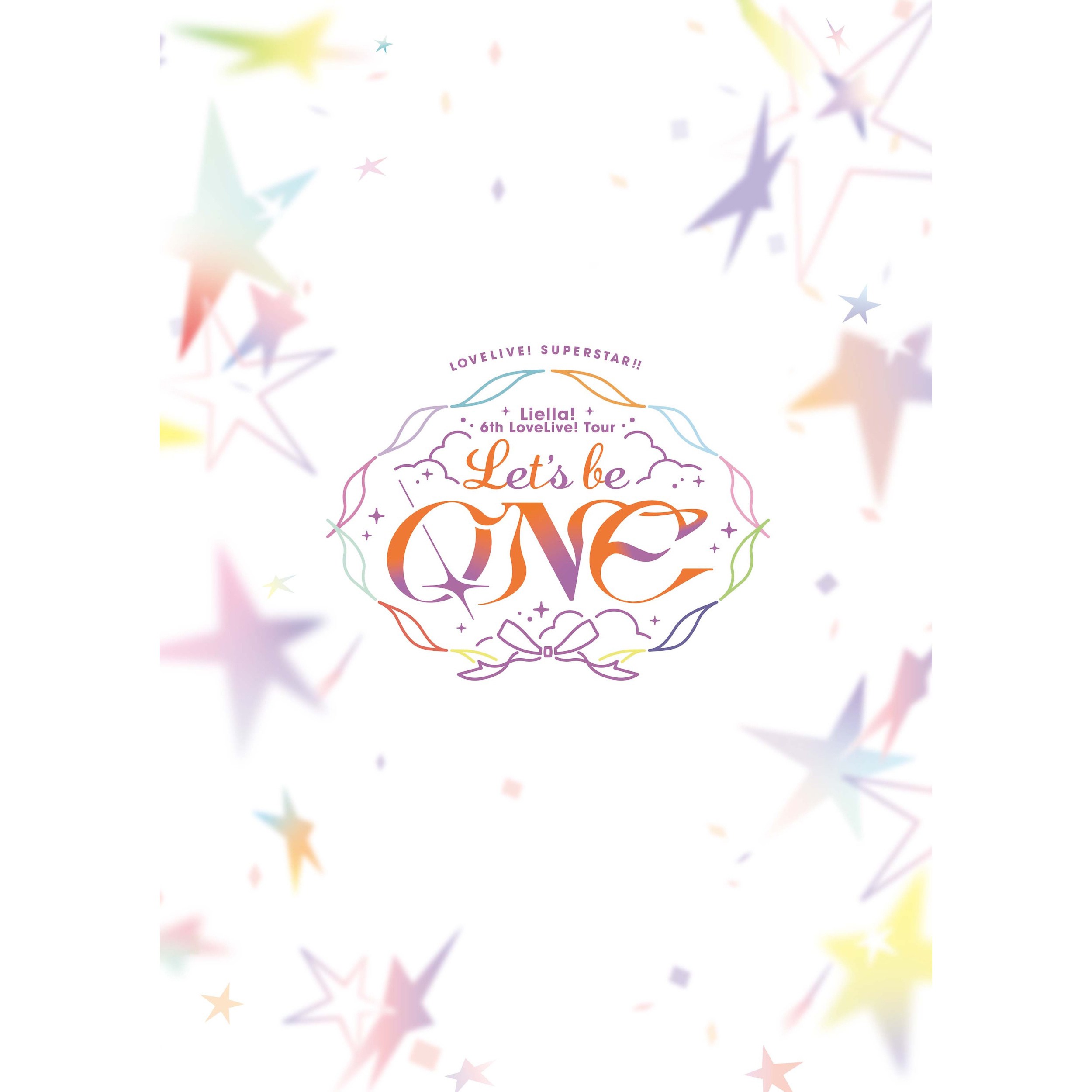 Love Live! Superstar!! Liella! 6th Love Live! Tour ～Let's be ONE