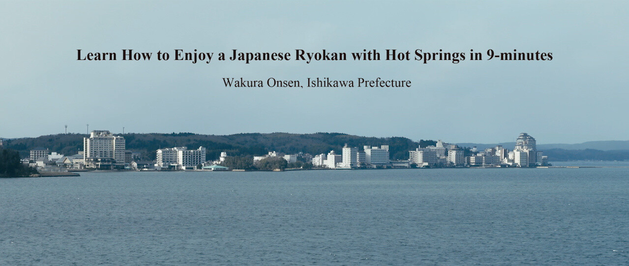 Visiting a Ryokan in the Near Future? Let Wakura Onsen Prepare You with Their 9-Minute Promotional Video! 3