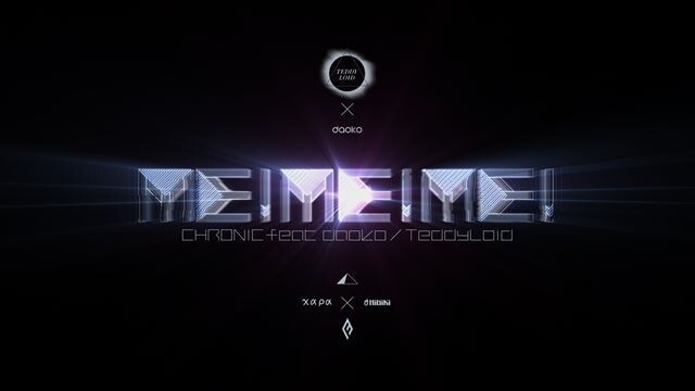 Me!Me!Me! Chronic feat. daoko/TeddyLoid © nihon animator mihonichi LLP. 1