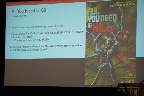Viz Media Panel - “All You Need is Kill” being developed into a graphic novel and 2014 movie. 5