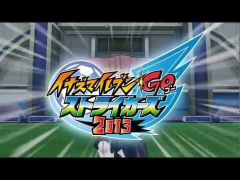 Inazuma Eleven Go: Strikers 2013 - release date, videos