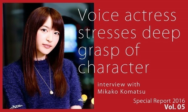 Voice Actress Stresses Deep Grasp of Character