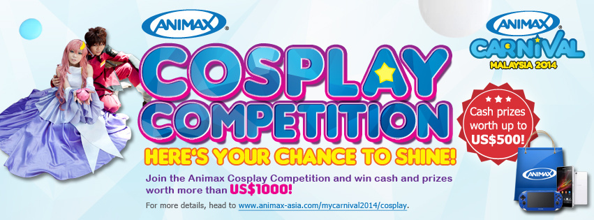 Sign Ups for the Animax Cosplay Competition at Animax Carnival Malaysia 2014 Are Being Held Now!