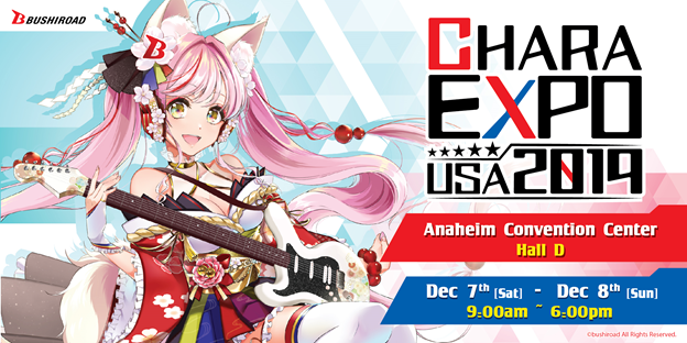 Bushiroad's CharaExpo USA is Back in Anaheim For Its Second Year!
