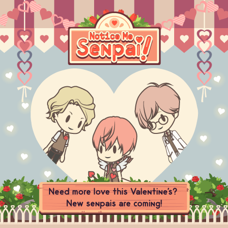 Senpai is Ready for Your Valentine Chocolate - Notice Me Senpai Valentine’s Event Coming Soon!