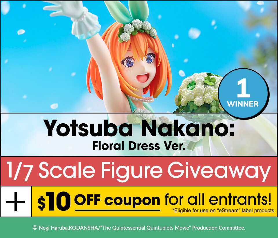 [TOM Week 2023] Yotsuba Nakano: Floral Dress Ver. 1/7 Scale Figure Giveaway