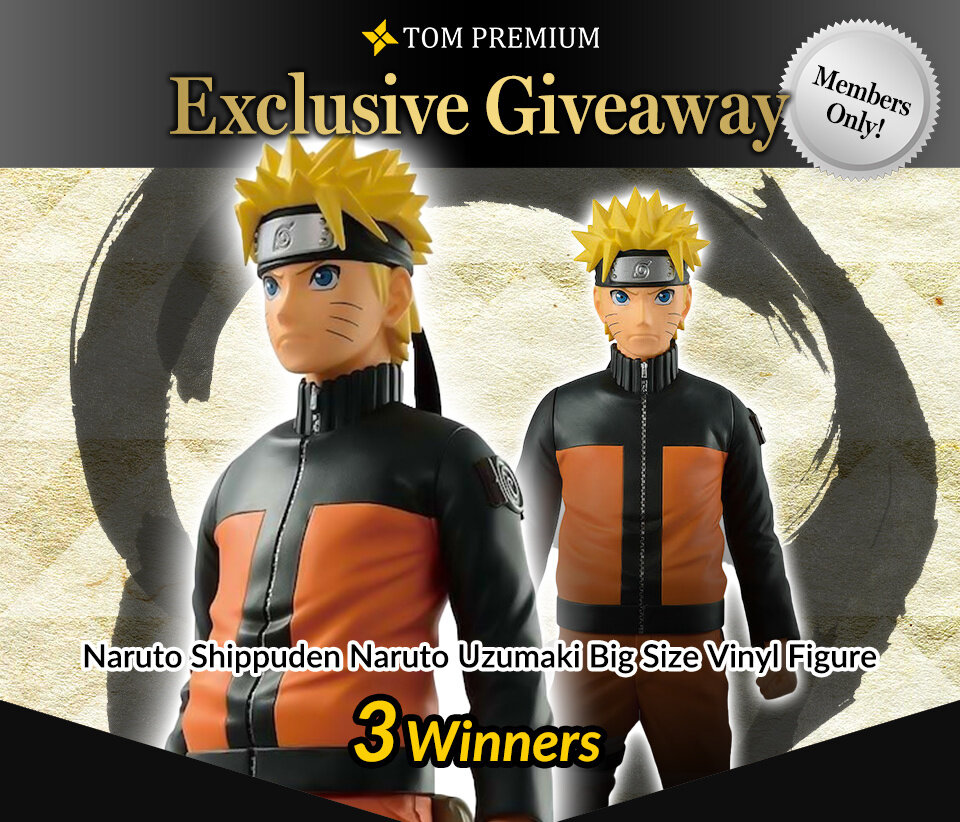 Tom Premium Exclusive Giveaway - June - Naruto